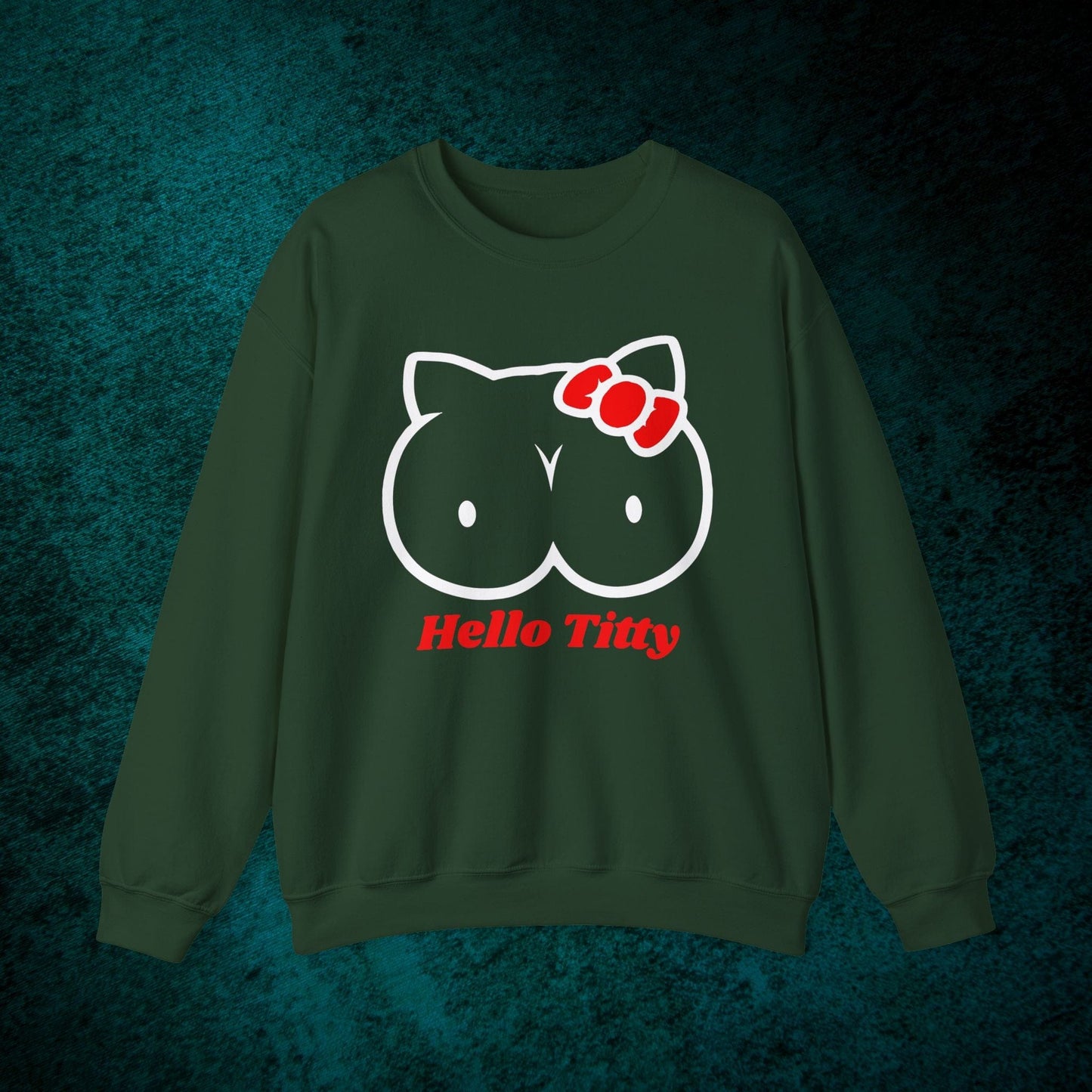 Hello Titty Sweatshirt