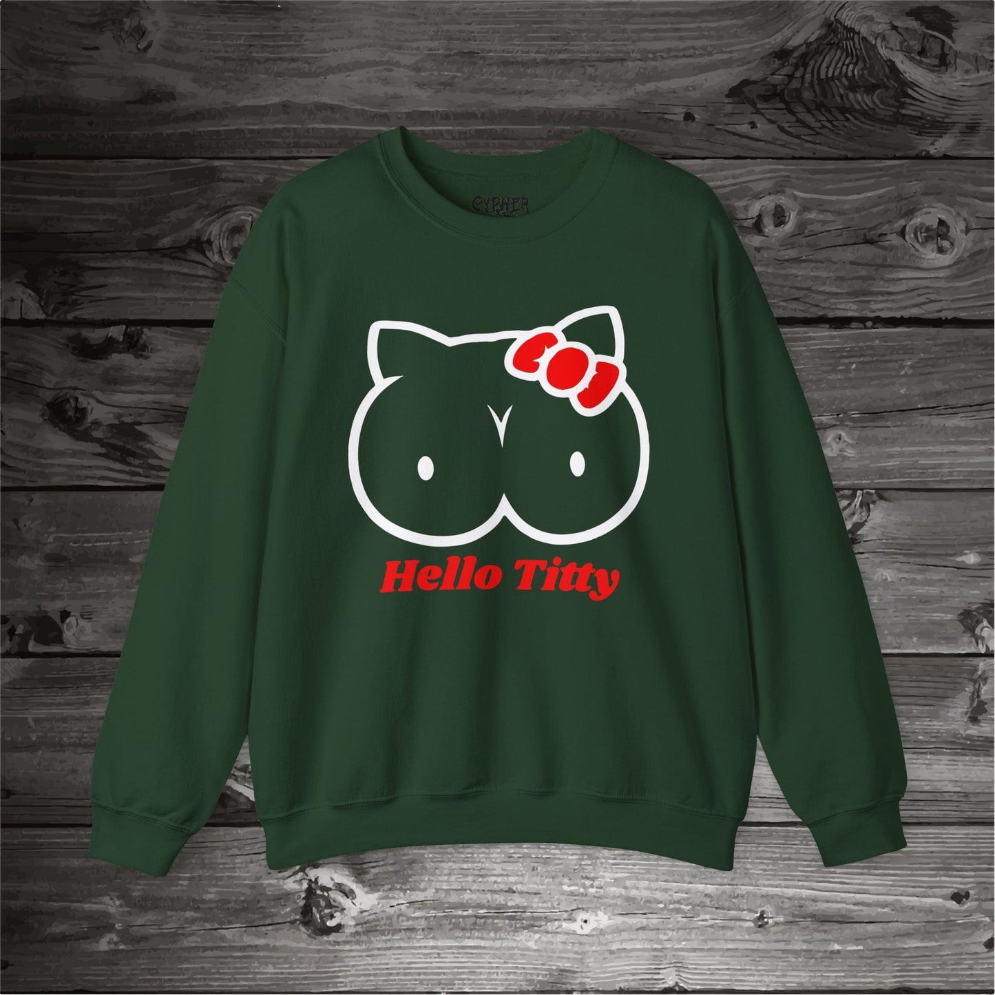 Hello Titty Sweatshirt