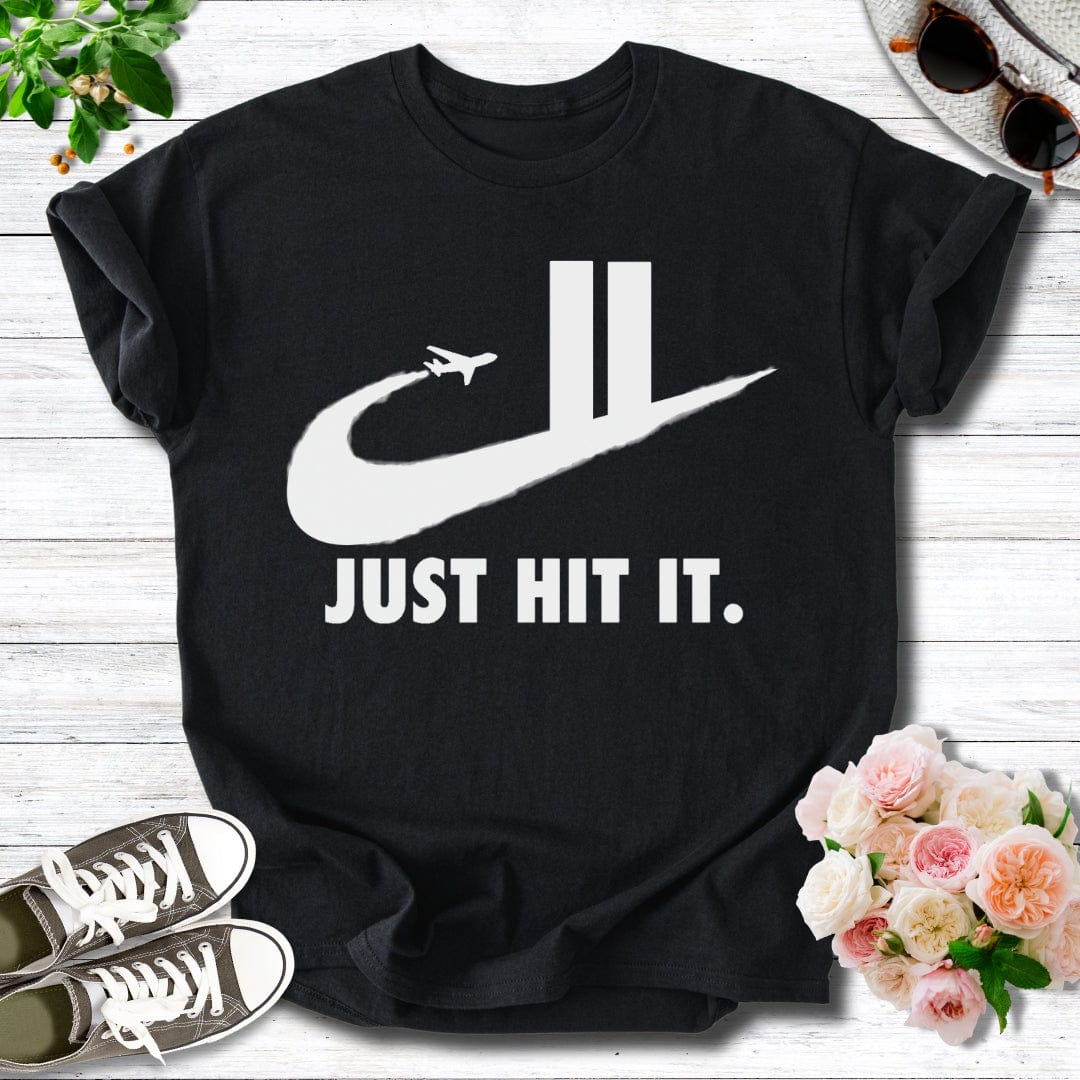 Just Hit It. Tee