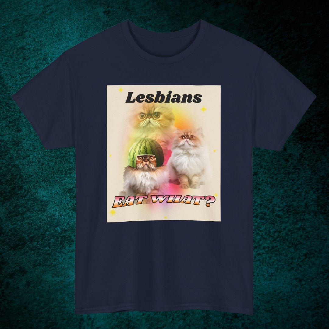 Lesbians Eat What? Tee