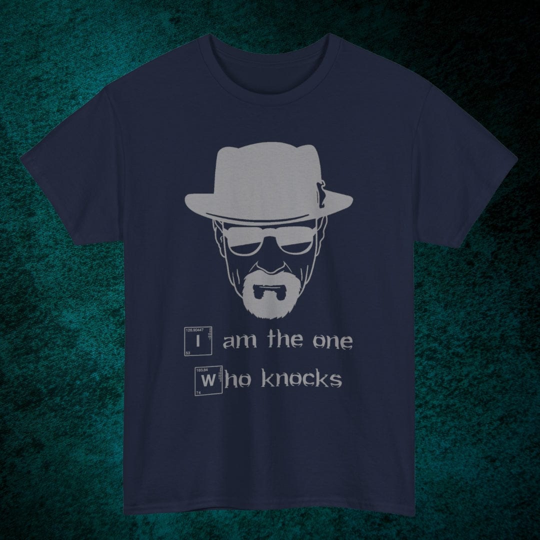 I Am The One Who Knocks Tee