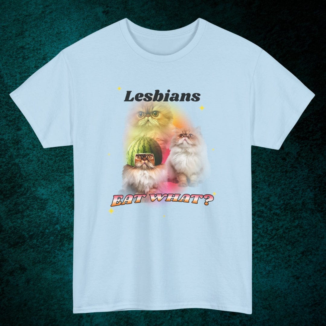 Lesbians Eat What? Tee