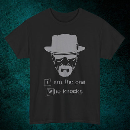 I Am The One Who Knocks Tee