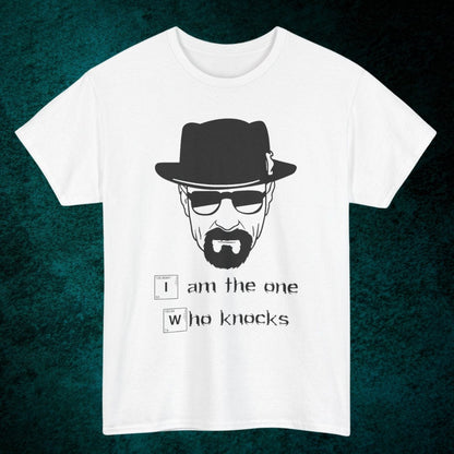 I Am The One Who Knocks Tee