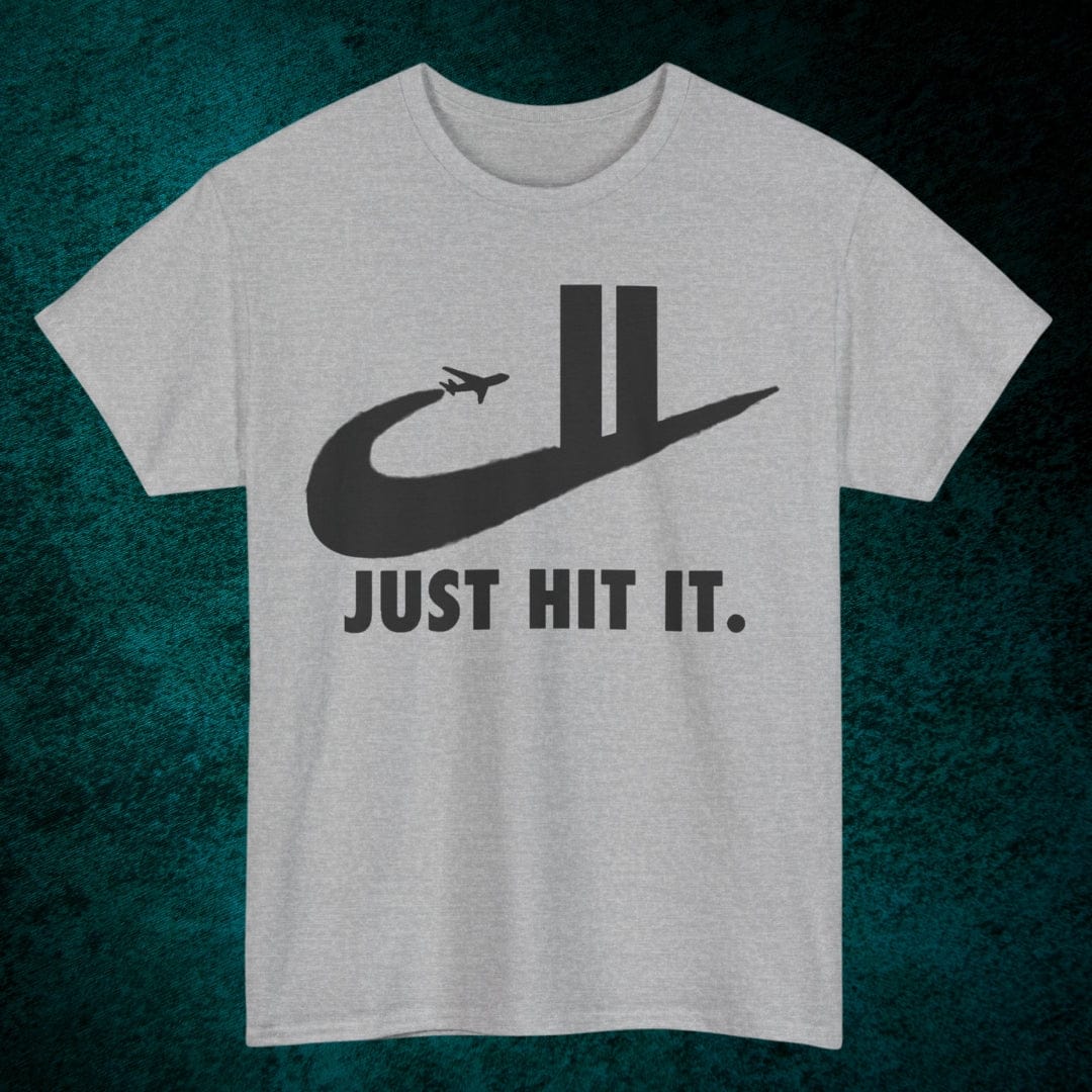 Just Hit It. Tee