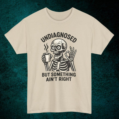 Undiagnosed Tee