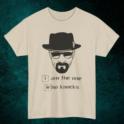 I Am The One Who Knocks Tee