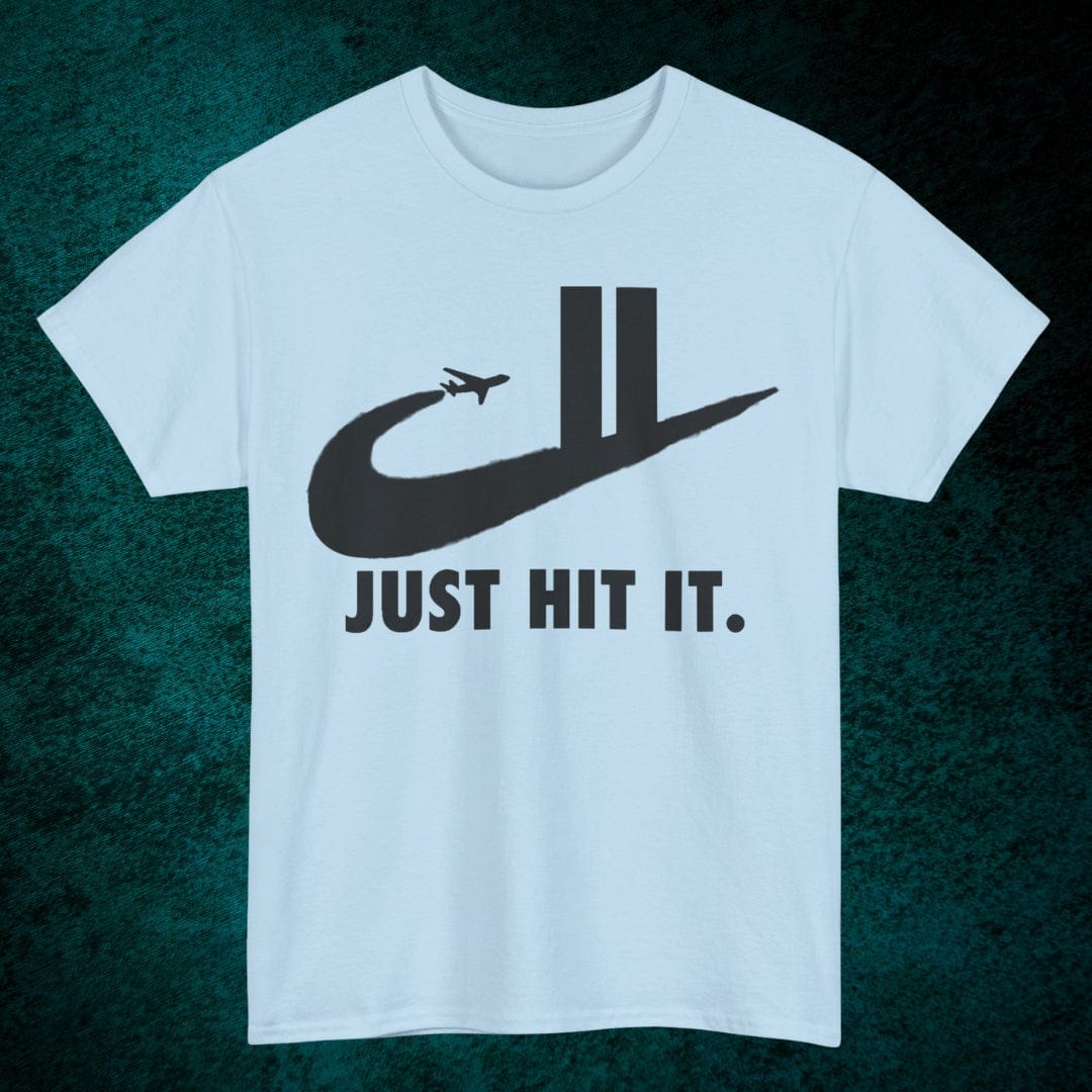 Just Hit It. Tee