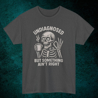 Undiagnosed Tee